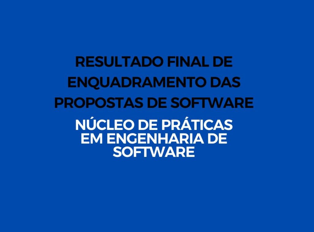 Resultado do enquadramento das propostas de software submetidas ao Núcleo  de Práticas em Engenharia de SoftwareFaculdade de Computação - UFMS